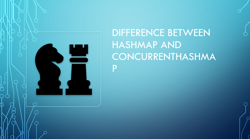 Difference between hashmap and ConcurrentHashMap