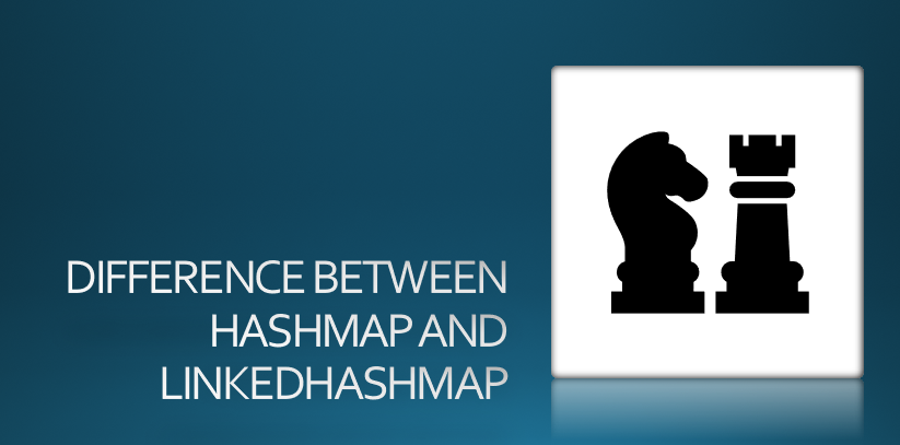 HashMap vs LinkedHashMap